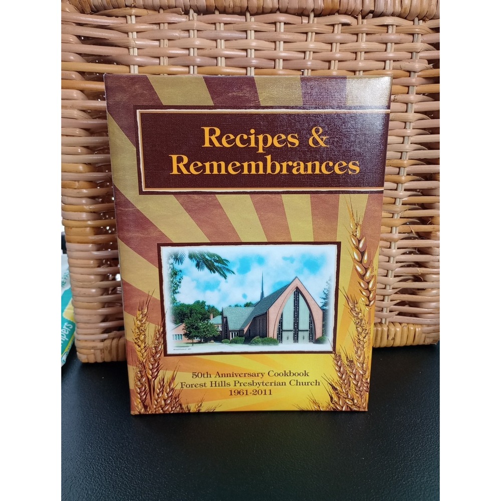 Forestโ Hills Presbyterian Church High Point, NC Cookbook 2011 Binder Book